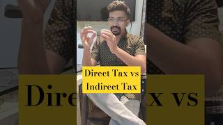 Direct Tax vs Indirect Tax difference #shortsfeed #economics #economy