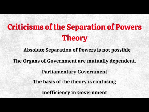 Criticism of Separation of Powers Theory