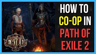 How to Play Local Multiplayer Co-op in Path of Exile 2