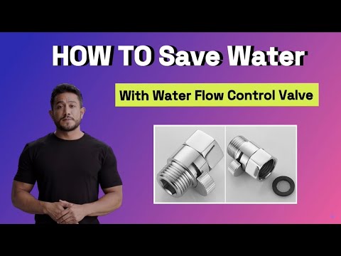 How to Save Water with the Water Flow Control Valve Regulator