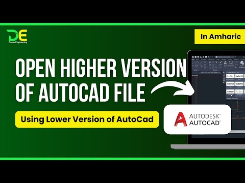 How to open higher version of AutoCAD File by lower version.