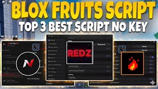 🔥 [ TOP 3 ] Blox Fruits Script No Key | BEST OP Scripts!