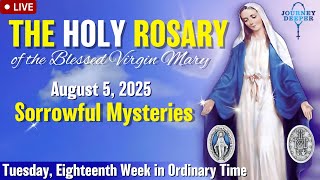 🔴 Rosary Tuesday Sorrowful Mysteries of the Rosary August 5, 2025 Praying together