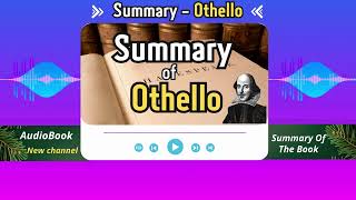 Othello by William Shakespeare | Complete Audio Summary