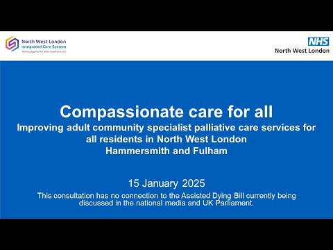 Compassionate care for all - Hammersmith and Fulham -  15 January 2025