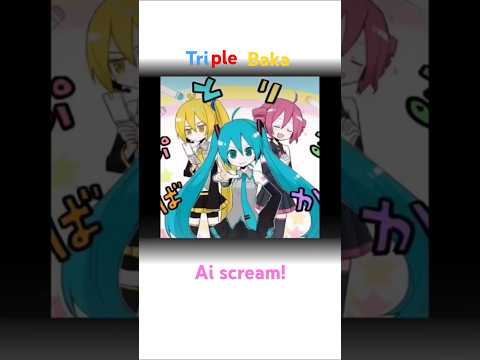 Triple baka!#hatsunemiku #triplebaka#music #vocaloid#dontflop