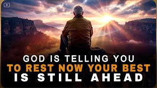 LISTEN GOD SAYS REST BECAUSE YOUR REMAINING YEARS WILL SURPRISE YOU - CHRISTIAN MOTIVATION