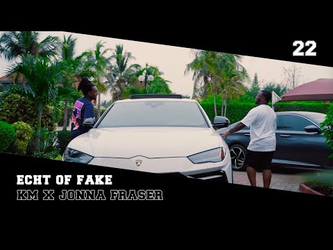 KM & Jonna Fraser - Echt of Fake (Prod. Spanker)