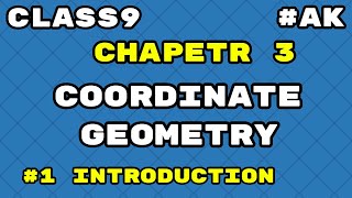 #1 coordinate geometry class 9 introduction by Ak Yadav | Akstudy 1024
