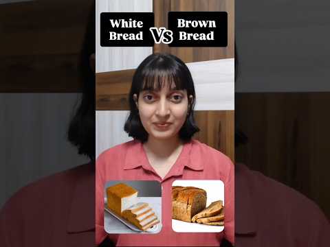white bread vs brown bread