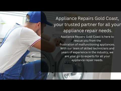 Introducing Appliance Repairs Gold Coast - Your Trusted Solution for Quality Service!
