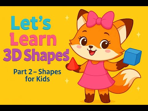 🚀 Learn 3D Shapes for Kids | Fun Adventure with Fifi the Fox – Part 2