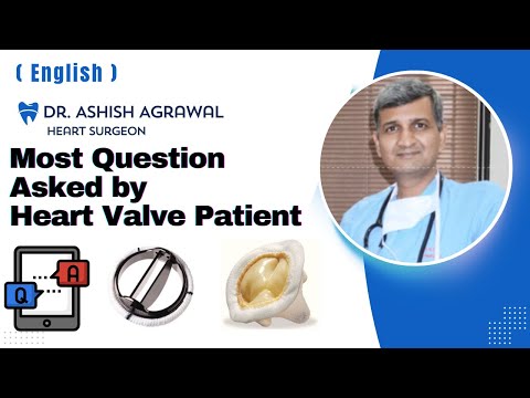 Most Question asked by Heart valve  patient | Heart Valve Surgery