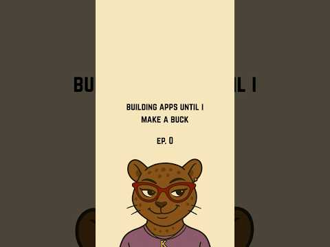 ep. 0 | building apps until I make $1 #appjourney #appdeveloper #mobileapps #iosapps #solodeveloper