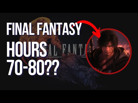 Final Fantasy 16  Epic Story Takes 35 Hours to Complete, 70 80 to Do Everything