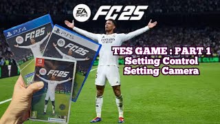 EA FC 25 Tutorial Setting Controller - Gameplay - Camera
