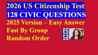 2026 US Citizenship Test (2025 Version) – 128 Civics Questions & Answers - Fast By Group (7/22)