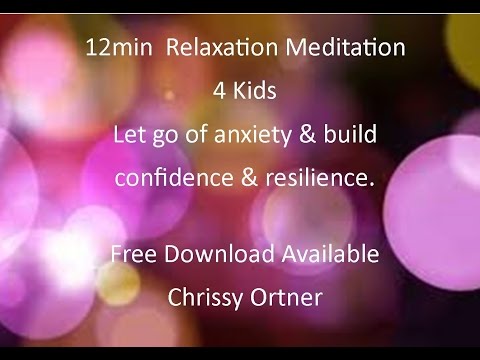 12min Kids Rainbow Relaxation Meditation: boost confidence, self esteem and resilience.