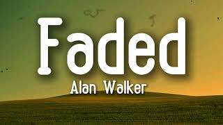Alan Walker - Faded (Lyrics)