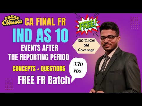 Ind AS 10 | EVENTS AFTER THE REPORTING PERIOD | CA FINAL FR