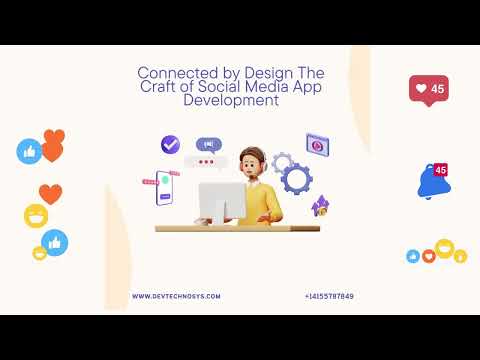 Connected by Design The Craft of Social Media App Development #socialmediaappdevelopment