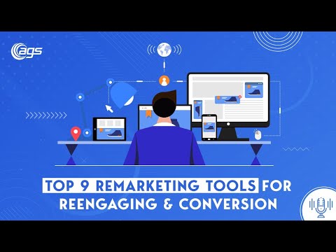 Top 9 Remarketing Tools For Reengaging & Conversion [PODCAST]