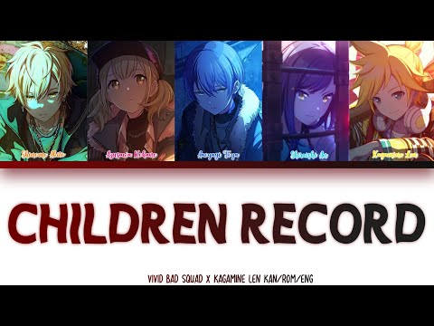 CHILDREN RECORD (チルドレンレコード) — Vivid BAD SQUAD Cover | Color Coded Lyrics (KAN/ROM/ENG) Original (IA)