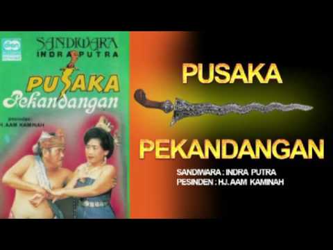 SANDIWARA INDRA PUTRA PUSAKA PEKANDANGAN FULL