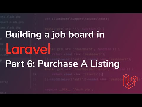 Building a job board in Laravel [Pt. 6] - Purchase A Listing
