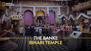 The Banke Bihari Temple | India’s Mega Festival | National Geographic