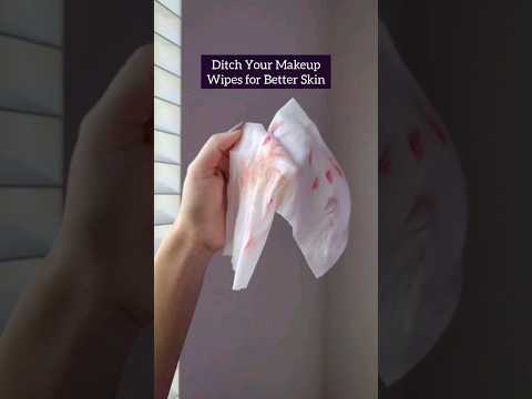 Using makeup remover wipes all the time may be causing your skin problems! Do this instead.