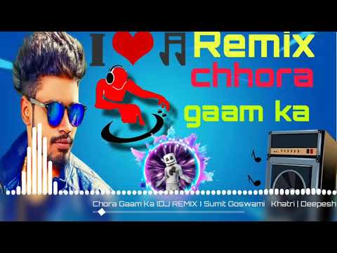 Chora Gaam Ka Remix | Chora Gaam Ka Sumit Goswami Ft. Salesh Blaster | New Haryanvi Dj Mix Song