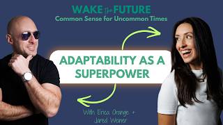 Adaptability as a Superpower