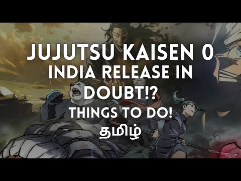 #WEWANTJJK0 | Jujutsu Kaisen 0 India Release News | Will it release here? | Tamil | Kaapi Cats