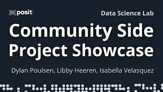 Data Science Side Projects | Dylan Poulsen, Libby Heeren, Isabella Velasquez | Data Science Lab