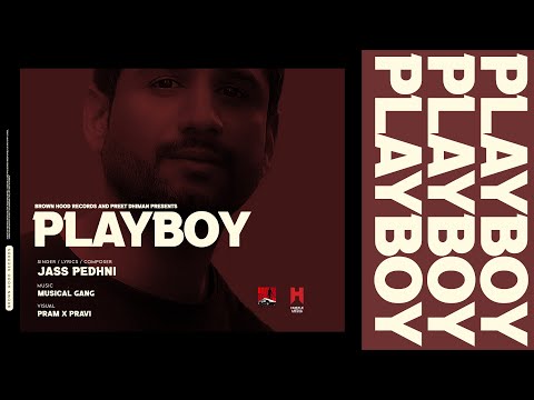 PLAYBOY - Jass Pedhni (Audio Song) | Musical Gang