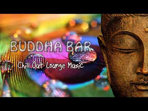Buddha Lounge Chillout Music ◈ Buddha Bar Chill out Music