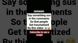 say something sus in the comments #shorts #art #viral #funny