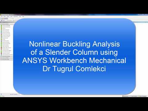 Nonlinear Buckling Analysis of a Slender Column using ANSYS Workbench Mechanical