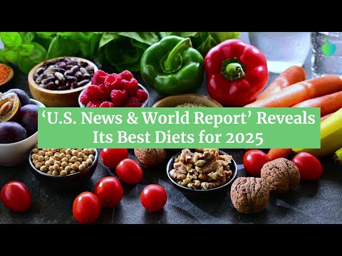 ‘U.S. News & World Report’ Reveals Its Best Diets for 2025