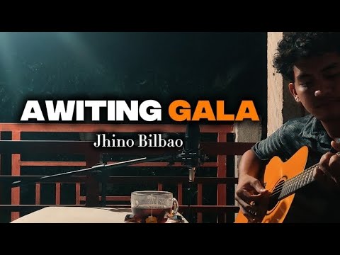 AWITING GALA — Jhino Bilbao [Original Song | Live Version]