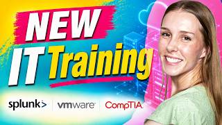 Splunk, VMware vSphere Foundation, & CompTIA CloudNetX Training — What's New