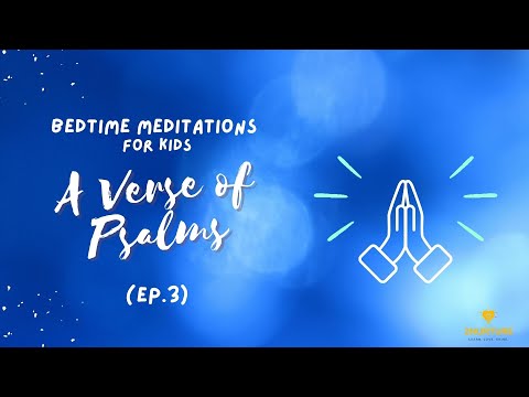 Bedtime & Sleep Meditation for Kids | A Verse of Psalms (Ep. 3) | Bedtime Prayer & Affirmations