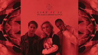 Kygo - like it is ft. Zara larsson & Tyga (Official audio)