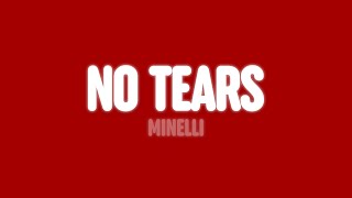 Minelli - No Tears (Lyrics)