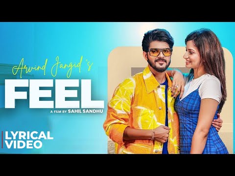 Feel | Arvind Jangid | Nidhi Sharma| Sahil Sandhu | New Haryanvi Song 2025