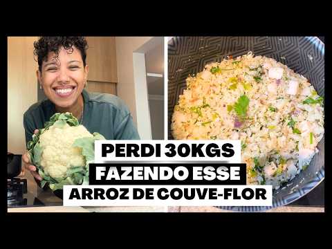 ARROZ DE COUVE-FLOR: um PODEROSO aliado que me ajudou a PERDER 30kgs (pode comer à vontade!)