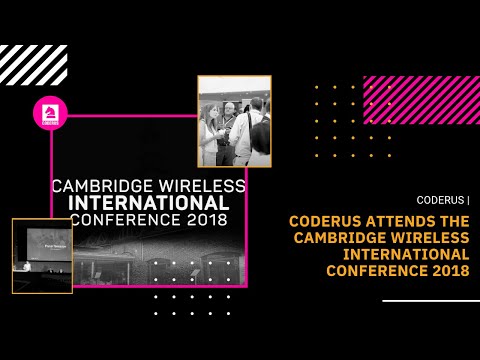 Coderus Attends The Cambridge Wireless International Conference 2018