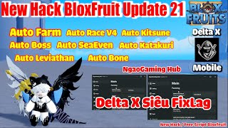 B.l.o.x Fruit New Script DeltaX FixLag Trên Điện Thoại ( NgaoGaming Hub ) [Auto Fram Raid And More!]