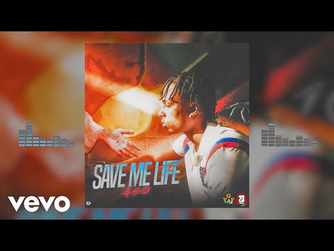 450 - Save Me Life (Official Audio)